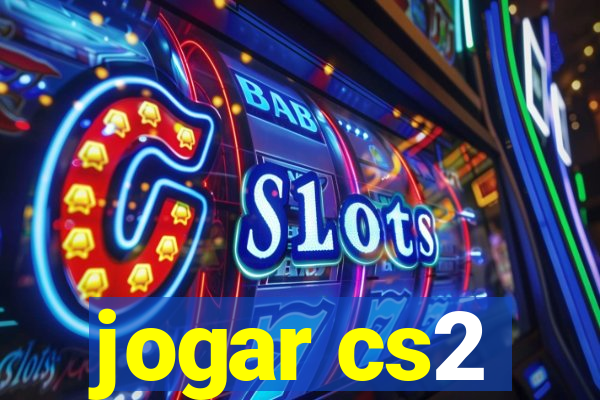 jogar cs2